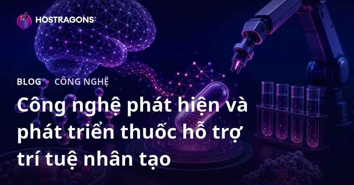Công nghệ phát hiện và phát triển thuốc hỗ trợ trí tuệ nhân tạo