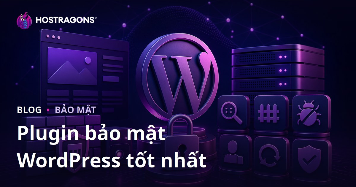 Plugin bảo mật WordPress tốt nhất