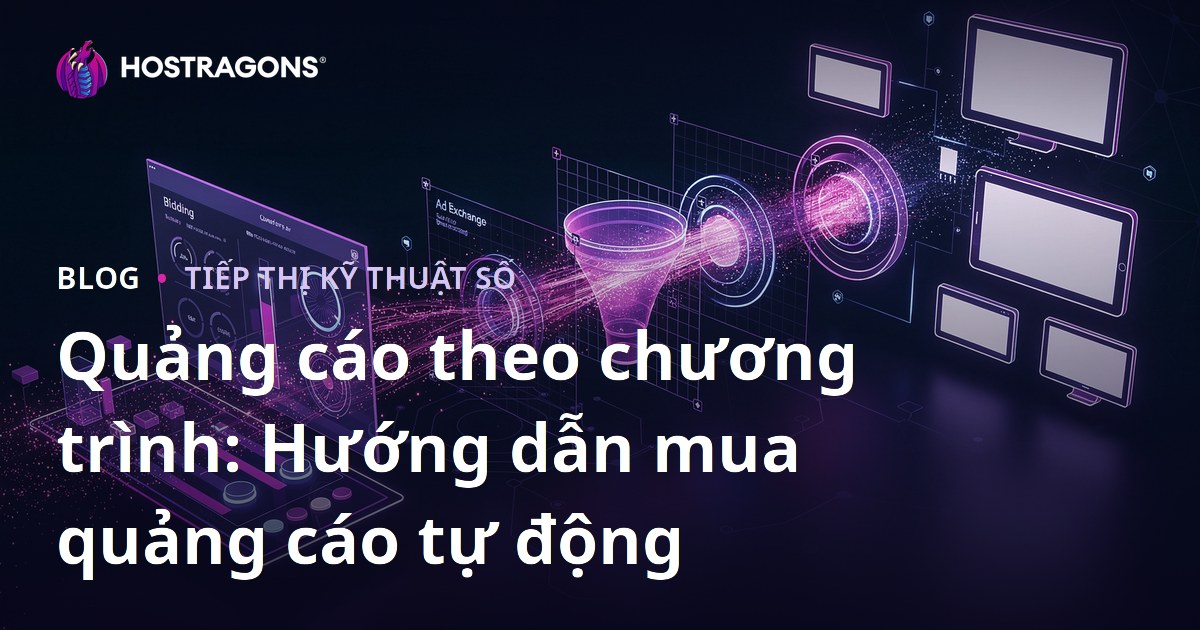 Quảng cáo theo chương trình: Hướng dẫn mua quảng cáo tự động