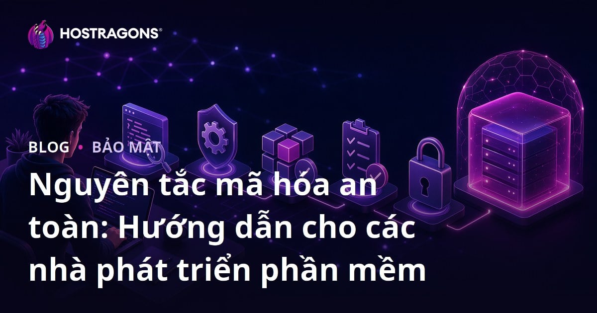 Nguyên tắc mã hóa an toàn: Hướng dẫn cho các nhà phát triển phần mềm