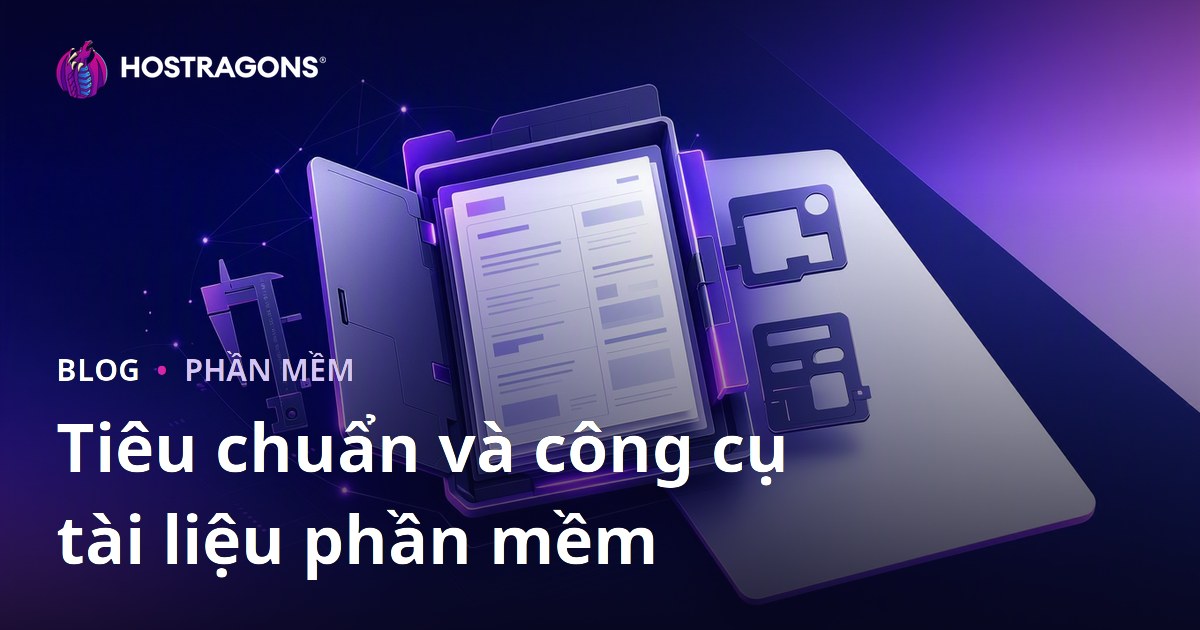 Tiêu chuẩn và công cụ tài liệu phần mềm
