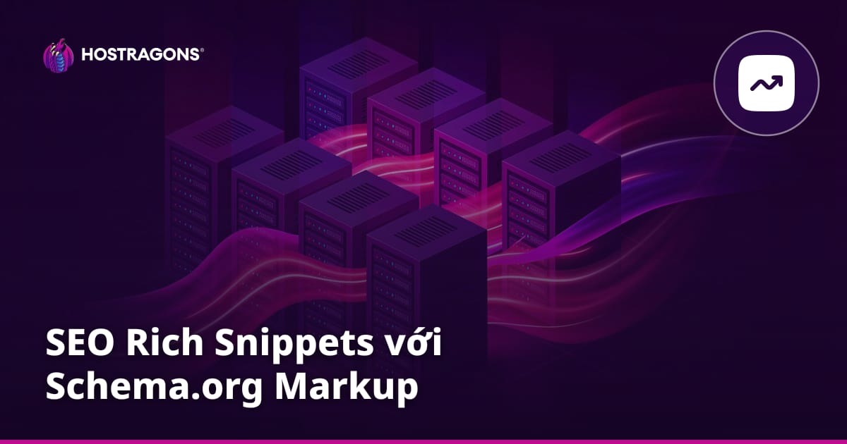 SEO Rich Snippets với Schema.org Markup