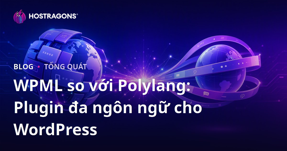 WPML so với Polylang: Plugin đa ngôn ngữ cho WordPress
