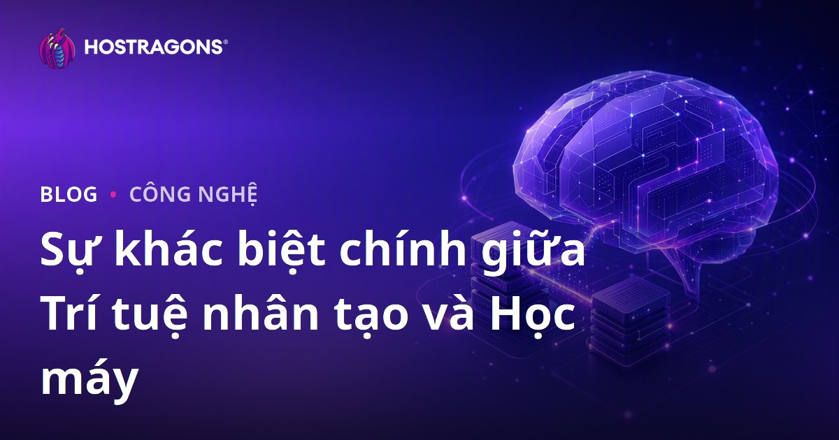 Sự khác biệt chính giữa Trí tuệ nhân tạo và Học máy