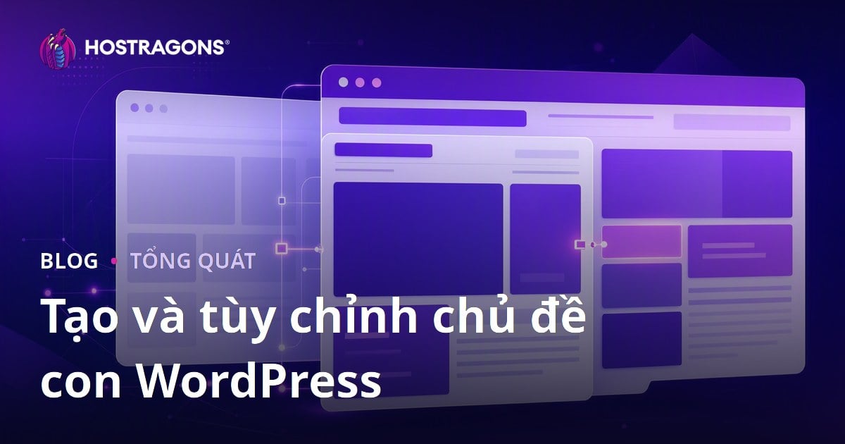Tạo và tùy chỉnh chủ đề con WordPress