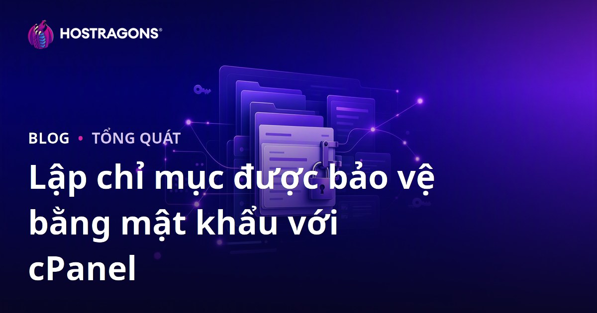 Lập chỉ mục được bảo vệ bằng mật khẩu với cPanel
