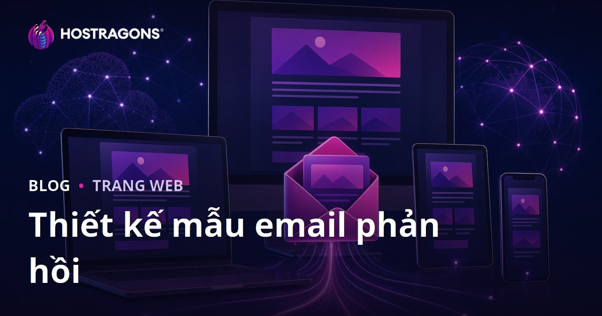 Thiết kế mẫu email phản hồi