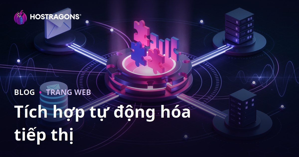 Tích hợp tự động hóa tiếp thị