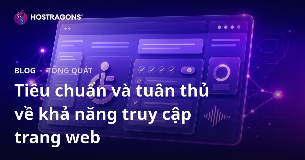 Tiêu chuẩn và tuân thủ về khả năng truy cập trang web