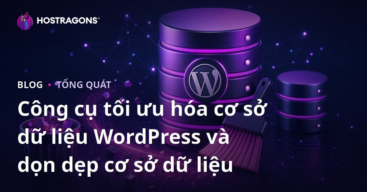 Công cụ tối ưu hóa cơ sở dữ liệu WordPress và dọn dẹp cơ sở dữ liệu
