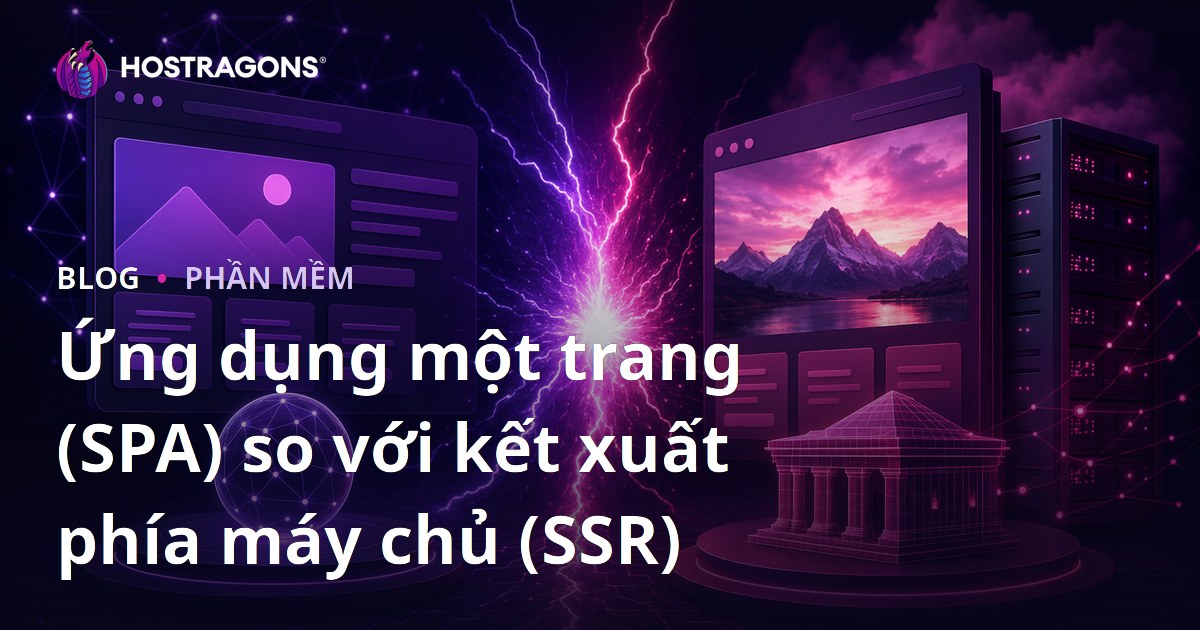 Ứng dụng một trang (SPA) so với kết xuất phía máy chủ (SSR)