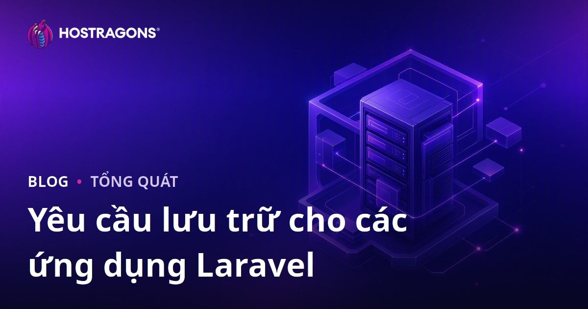 Yêu cầu lưu trữ cho các ứng dụng Laravel