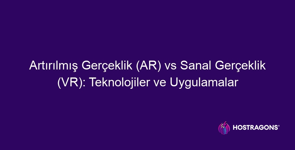 Artırılmış Gerçeklik (AR) vs Sanal Gerçeklik (VR): Teknolojiler ve Uygulamalar 6 เทคโนโลยีและแอปพลิเคชัน Augmented Reality AR กับ Virtual Reality 10117 ความแตกต่างระหว่าง Augmented Reality และ Virtual Reality