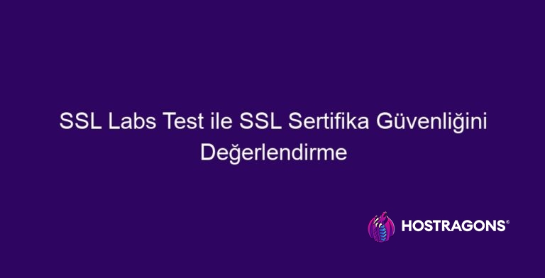 Évaluation de la sécurité des certificats SSL avec SSL Labs Test ...